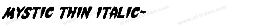 Mystic Thin Italic字体转换